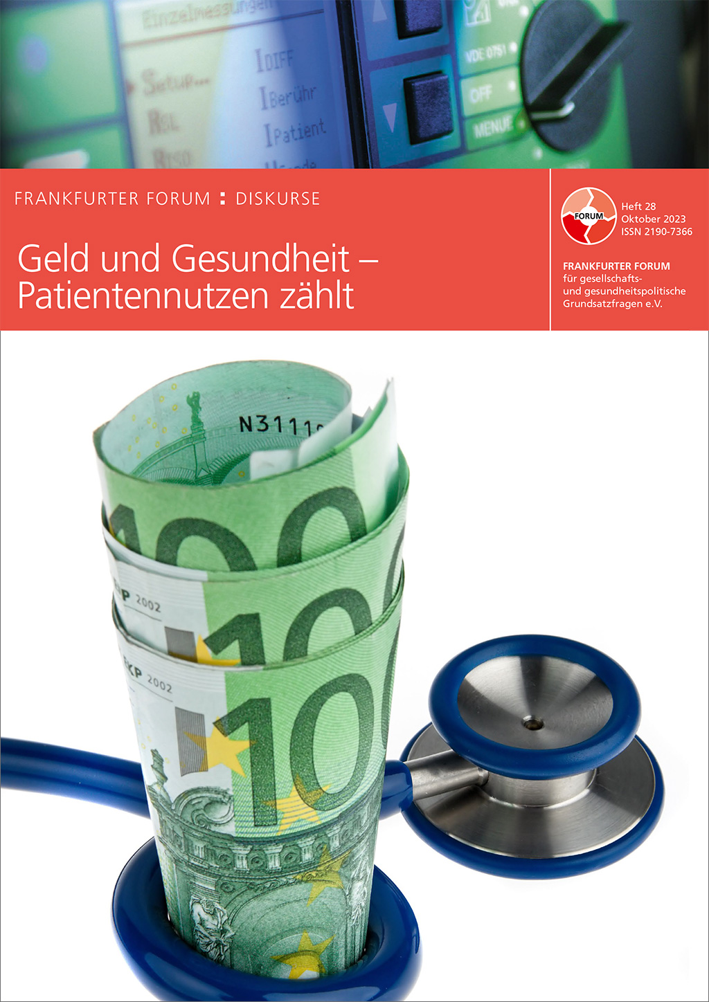 Frankfurter Forum : Diskurse | HEFT NR. 28 - Geld und Gesundheit – Patientennutzen zählt